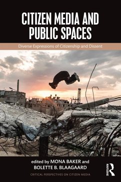 Citizen Media and Public Spaces (eBook, ePUB)