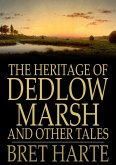 Heritage of Dedlow Marsh and Other Tales (eBook, ePUB)