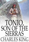 Tonio, Son of the Sierras (eBook, ePUB)