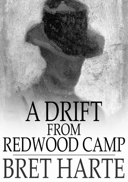 Drift From Redwood Camp (eBook, ePUB) Drift From Redwood Camp (eBook, ePUB)