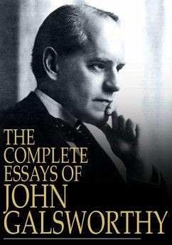 Complete Essays of John Galsworthy (eBook, ePUB) - Galsworthy, John