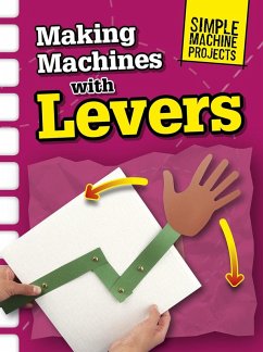 Making Machines with Levers (eBook, PDF) - Oxlade, Chris