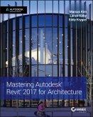 Mastering Autodesk Revit 2017 for Architecture (eBook, ePUB)