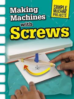 Making Machines with Screws (eBook, PDF) - Oxlade, Chris