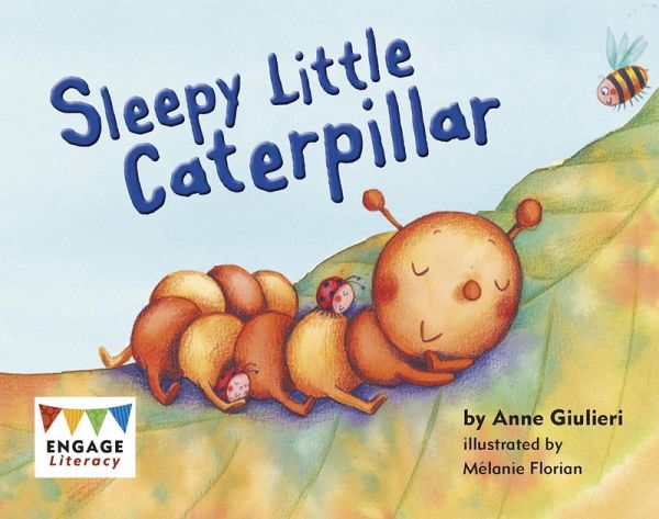 Sleepy Little Caterpillar (eBook, PDF) Sleepy Little Caterpillar (eBook, PDF)