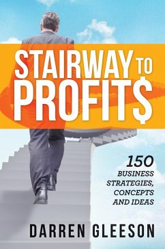Cover Stairway to Profits: 150 Business Strategies, Concepts and Ideas (eBook, ePUB)