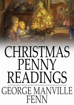 Christmas Penny Readings (eBook, ePUB) - Fenn, George Manville