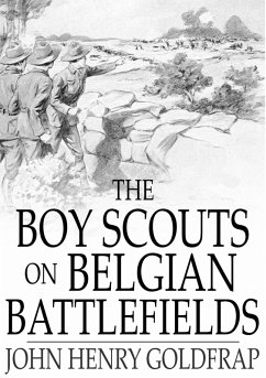 Boy Scouts on Belgian Battlefields (eBook, ePUB) - Goldfrap, John Henry