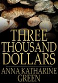 Three Thousand Dollars (eBook, ePUB)