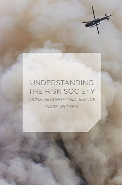 Understanding the Risk Society (eBook, PDF) Understanding the Risk Society (eBook, PDF)
