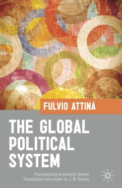 The Global Political System (eBook, PDF) - Attina, Fulvio