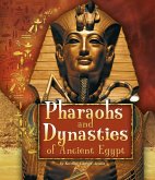 Pharaohs and Dynasties of Ancient Egypt (eBook, PDF)