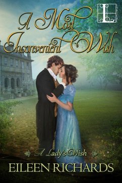 A Most Inconvenient Wish (eBook, ePUB) - Richards, Eileen