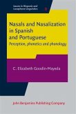 Nasals and Nasalization in Spanish and Portuguese (eBook, PDF) Nasals and Nasalization in Spanish and Portuguese (eBook, PDF)