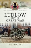 Ludlow in the Great War (eBook, ePUB)