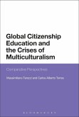 Global Citizenship Education and the Crises of Multiculturalism (eBook, ePUB)