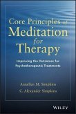 Core Principles of Meditation for Therapy (eBook, PDF) Core Principles of Meditation for Therapy (eBook, PDF)