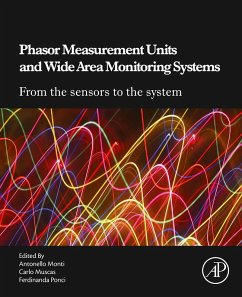 Phasor Measurement Units and Wide Area Monitoring Systems (eBook, ePUB) - Monti, Antonello; Muscas, Carlo; Ponci, Ferdinanda