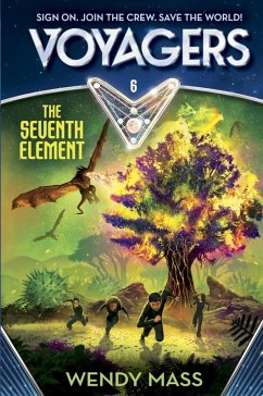 Voyagers: The Seventh Element (Book 6) (eBook, ePUB) - Mass, Wendy