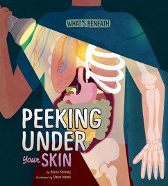 Peeking Under Your Skin (eBook, PDF) - Kenney, Karen Latchana Peeking Under Your Skin (eBook, PDF) - Kenney, Karen Latchana