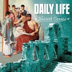 Daily Life in Ancient Greece (eBook, PDF)