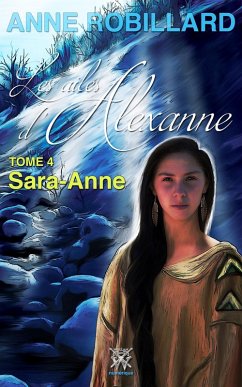 Cover Les ailes d'Alexanne 04 : Sarah-Anne (eBook, ePUB)