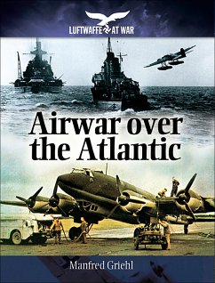 Airwar over the Atlantic (eBook, ePUB) - Griehl, Manfred