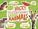 Totally Wacky Facts About Land Animals (eBook, PDF) Totally Wacky Facts About Land Animals (eBook, PDF)