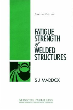 Fatigue Strength of Welded Structures (eBook, PDF) - Maddox, S J
