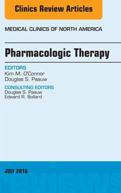 Pharmacologic Therapy, An Issue of Medical Clinics of North America (eBook, ePUB) - O'Connor, Kim M.; Paauw, Douglas S.