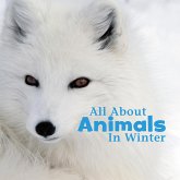 All About Animals in Winter (eBook, PDF) All About Animals in Winter (eBook, PDF)