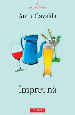 Împreuna (eBook, ePUB) - Gavalda, Anna