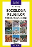 Sociologia religiilor: credin¿e, ritualuri, ideologii (eBook, ePUB)