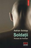 Solda¿ii: poveste din Ferentari (eBook, ePUB)