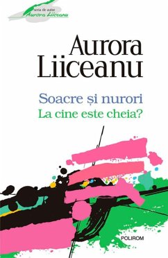 Soacre și nurori: la cine este cheia? (eBook, ePUB) - Aurora, Liiceanu