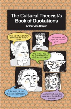 The Cultural Theorist's Book of Quotations (eBook, ePUB) - Berger, Arthur Asa