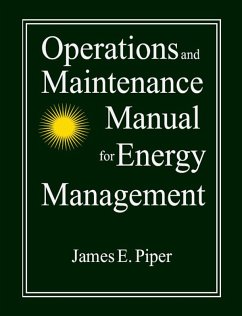 Operations and Maintenance Manual for Energy Management (eBook, PDF) - Piper, James E.