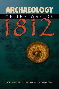 Archaeology of the War of 1812 (eBook, PDF)