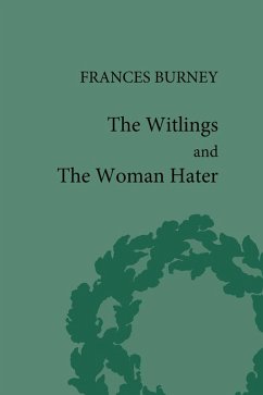 The Witlings and the Woman Hater (eBook, PDF) - Sill, Geoffrey M