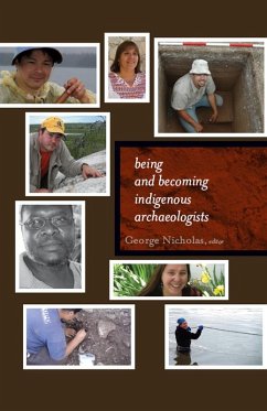 Being and Becoming Indigenous Archaeologists (eBook, ePUB)