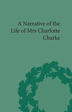 Narrative of the Life of Mrs Charlotte Charke (eBook, PDF) - Rehder, Robert M