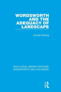 Wordsworth and the Adequacy of Landscape (eBook, PDF) - Wesling, Donald
