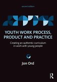 Youth Work Process, Product and Practice (eBook, PDF)