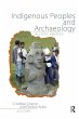 Indigenous Peoples and Archaeology in... - Bild 1