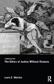The Ethics of Justice Without Illusions (eBook, ePUB)