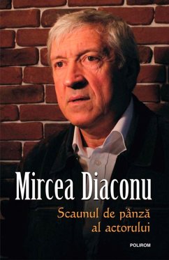 Scaunul de pânza al actorului (eBook, ePUB) - Diaconu, Mircea
