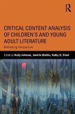 Critical Content Analysis of Children's and Young Adult Literature (eBook, PDF) Critical Content Analysis of Children's and Young Adult Literature (eBook, PDF)