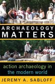 Archaeology Matters (eBook, PDF)