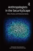 Anthropologists in the SecurityScape (eBook, ePUB)