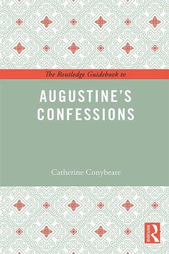 Cover The Routledge Guidebook to Augustine's Confessions (eBook, PDF)